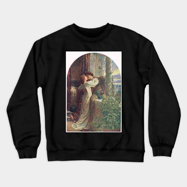 Romeo and Juliet by Frank Dicksee R.A. (1853-1928) Crewneck Sweatshirt by artfromthepast